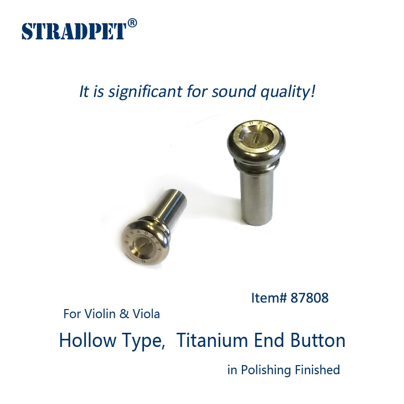 STRADPET Titanium End Button, Hollow type for Violin and Viola